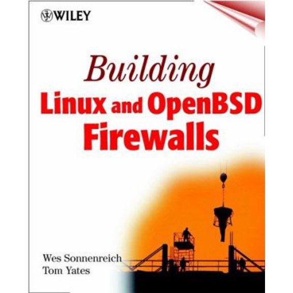 Pre-Owned Building Linux and Openbsd Firewalls (Paperback) 0471353663 9780471353669