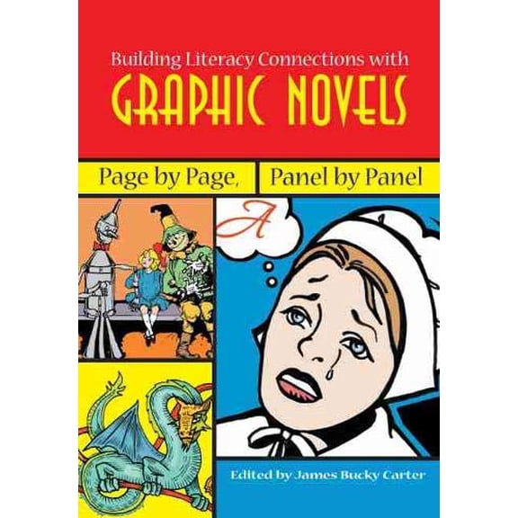 Pre-Owned Building Literacy Connections with Graphic Novels: Page by Page, Panel by Panel (Paperback) 0814103928 9780814103920