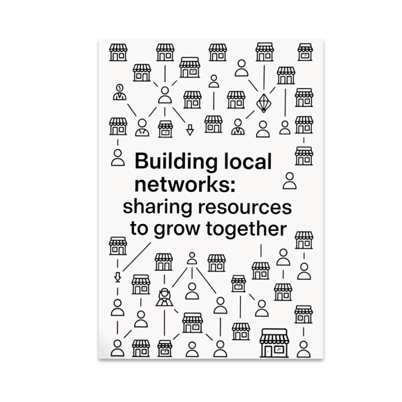 Building Local Networks: Sharing Resources to Grow Together - Entrepreneurs - 13x19 Poster Print