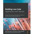 thumbnail image 1 of Building Low-Code Applications with Mendix: Discover best practices and expert techniques to simplify enterprise web dev, (Paperback), 1 of 1