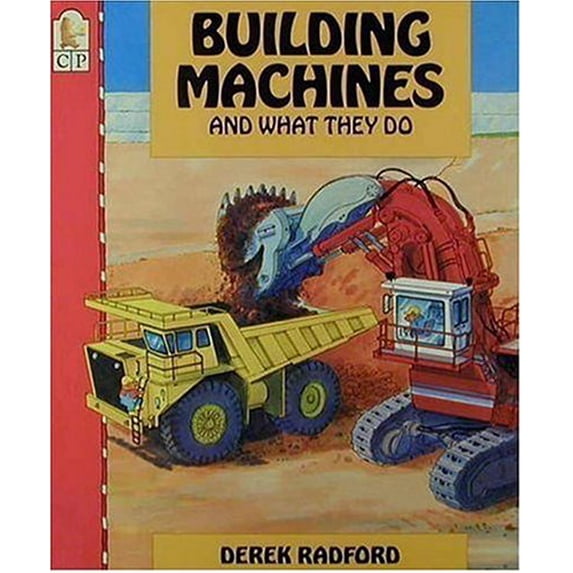 Pre-Owned Building Machines and What They Do (Paperback) 1564023648 9781564023643