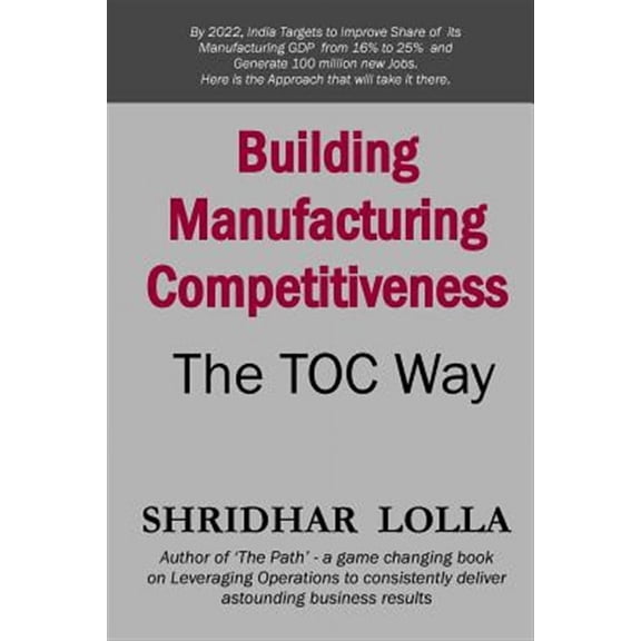 Building Manufacturing Competitiveness - The TOC Way
