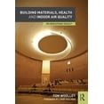 thumbnail image 1 of Building Materials, Health and Indoor Air Quality: No Breathing Space?, (Paperback), 1 of 1