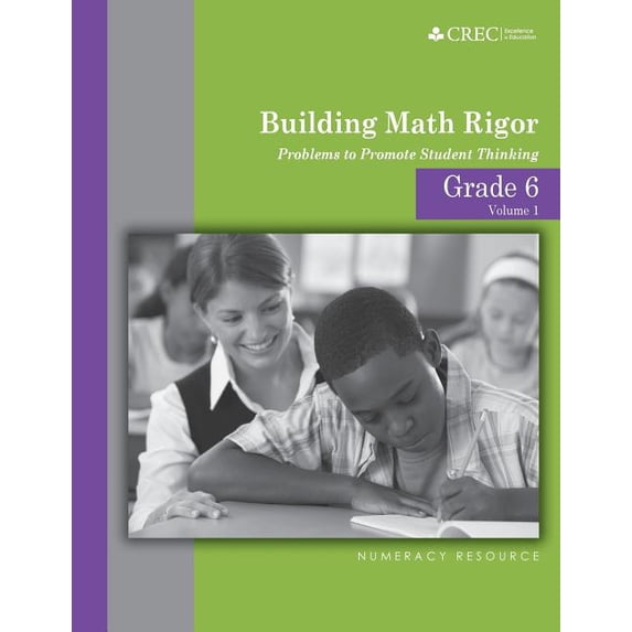 Building Math Rigor Grade 6 - Building Math Rigor: Problems to Promote Student Thinking, Book 1, (Paperback)