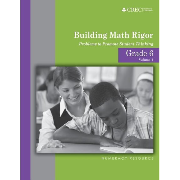 Building Math Rigor: Grade 6 - Building Math Rigor : Problems to Promote Student Thinking (Series #1) (Paperback)
