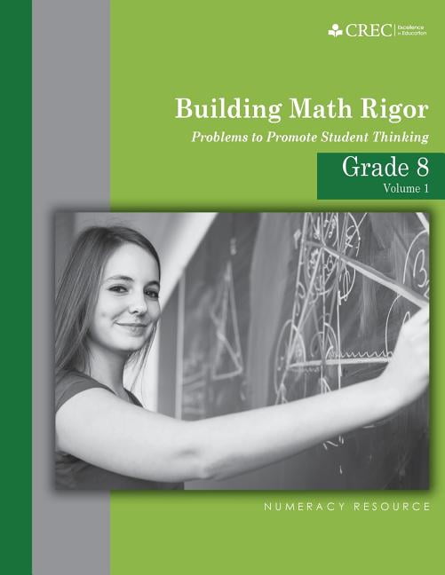 Grade 8 - Building Math Rigor: Problems to Promote Student Thinking ...