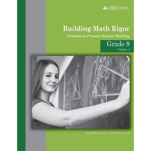 Building Math Rigor Grade 8 - Building Math Rigor: Problems to Promote Student Thinking, Book 1, (Paperback)