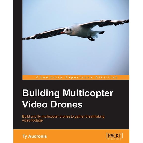 Building Multicopter Video Drones, (Paperback)