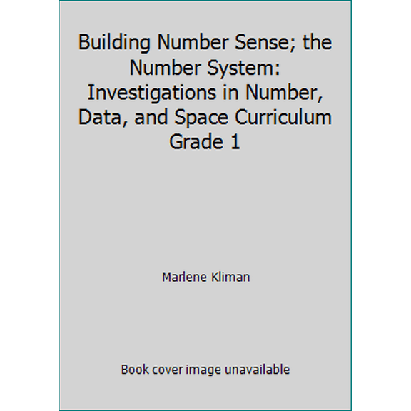 Pre-Owned Building Number Sense; the Number System: Investigations in Number, Data, and Space Curriculum Grade 1 (Paperback) 0328167320 9780328167326