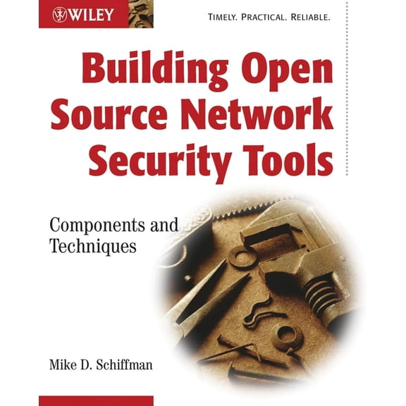 Pre-Owned Building Open Source Network Security Tools: Components and Techniques (Paperback) 0471205443 9780471205449