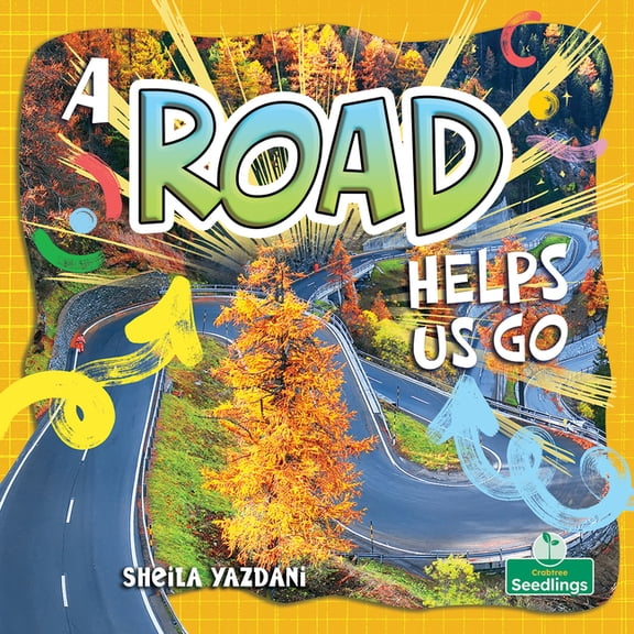 Building Our World A Road Helps Us Go, (Paperback)