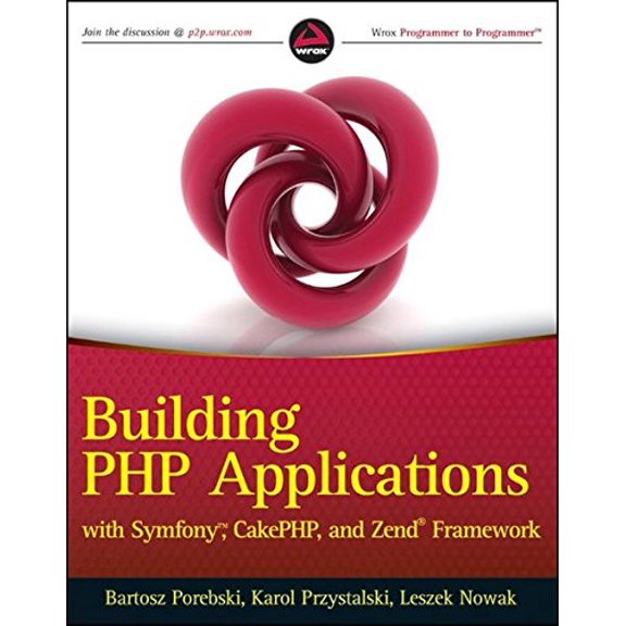 Pre-Owned Building PHP Applications with Symfony, CakePHP, and Zend Framework (Paperback) 0470887346 9780470887349