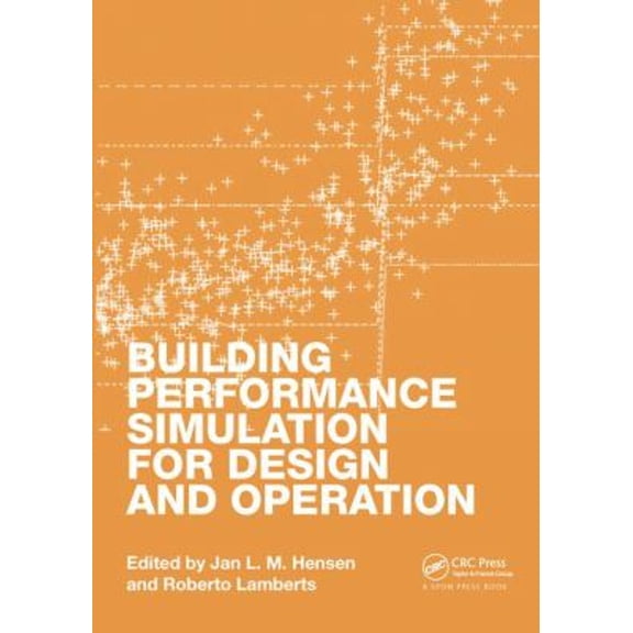 Pre-Owned Building Performance Simulation for Design and Operation (Hardcover) 9780415474146