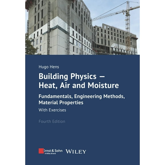Building Physics - Heat, Air and Moisture, (Paperback)