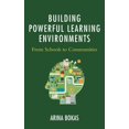 thumbnail image 1 of Building Powerful Learning Environments: From Schools to Communities, (Paperback), 1 of 1