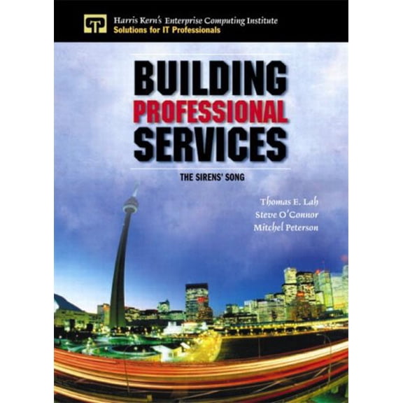 Pre-Owned Building Professional Services: The Sirens' Song, 9780130353894, 0130353892, Hardcover, 1 edition