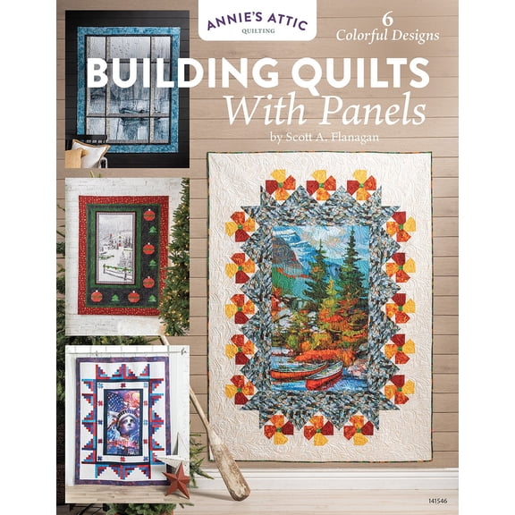 Building Quilts With Panels Booklet by Annie