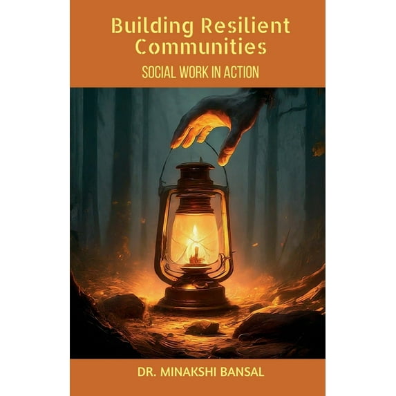 Building Resilient Communities: Social Work in Action, (Paperback)