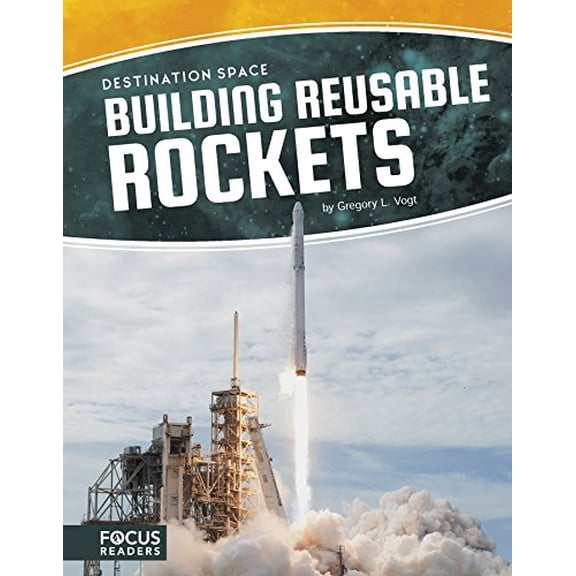 Pre-Owned Building Reusable Rockets (Destination Space (Library Bound Set of 8)) Hardcover