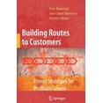 thumbnail image 1 of Building Routes to Customers: Proven Strategies for Profitable Growth, (Paperback), 1 of 1