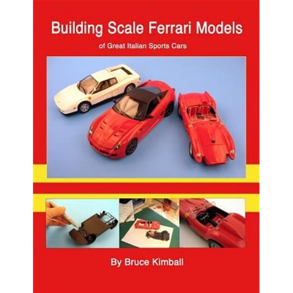 Building Scale Ferrari Models : Of Great Italian Sports Cars