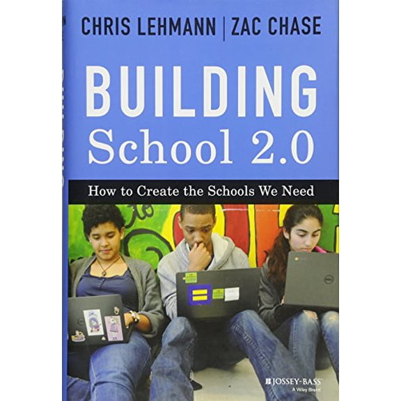 Pre-Owned Building School 2.0: How to Create the Schools We Need Paperback