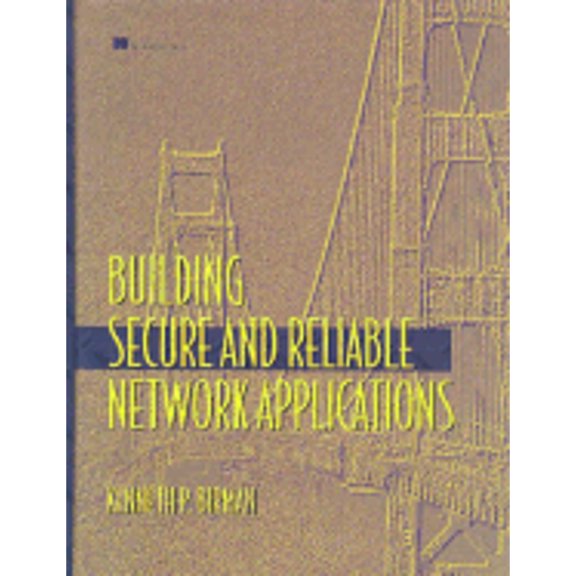 Pre-Owned Building Secure and Reliable Network Applications