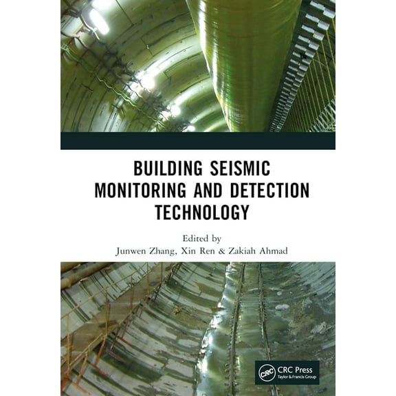 Building Seismic Monitoring and Detection Technology: Proceedings of the 2nd International Conference on Structural Seis, (Hardcover)