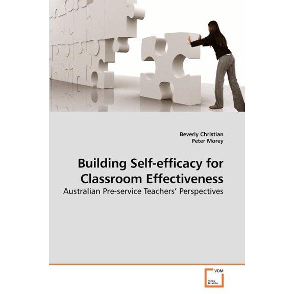 Building Self-efficacy for Classroom Effectiveness (Paperback)