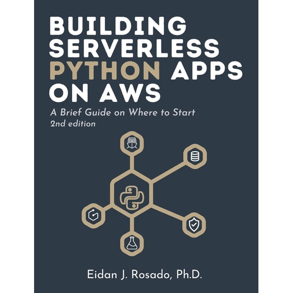 Cloud Bytes Collection Building Serverless Python Apps on AWS: A Brief Guide on Where to Start, (Paperback)