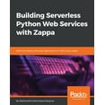 thumbnail image 1 of Building Serverless Python Web Services with Zappa (Paperback), 1 of 1
