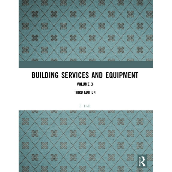 Building Services and Equipment: Volume 3, (Paperback)