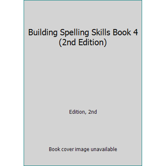 Pre-Owned Building Spelling Skills Book 4 (Paperback) 1935796046 9781935796046
