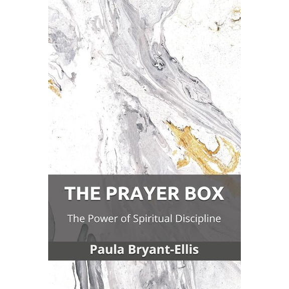 Building Spiritual Disciplines: The Prayer Box (Paperback)
