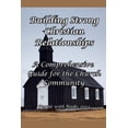 thumbnail image 1 of Building Strong Christian Relationships: A Comprehensive Guide for the Church Community, (Paperback), 1 of 1