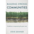 thumbnail image 1 of Building Strong Communities: Guidelines on Empowering the Grass Roots, (Paperback), 1 of 1