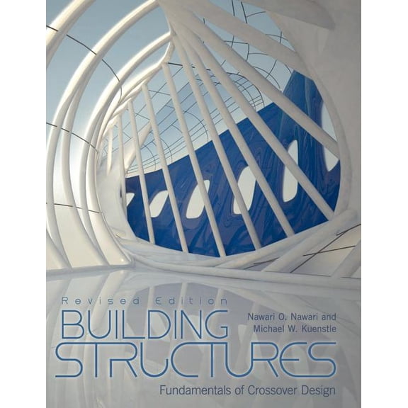 Building Structures: Fundamentals of Crossover Design (Revised Edition), (Paperback)