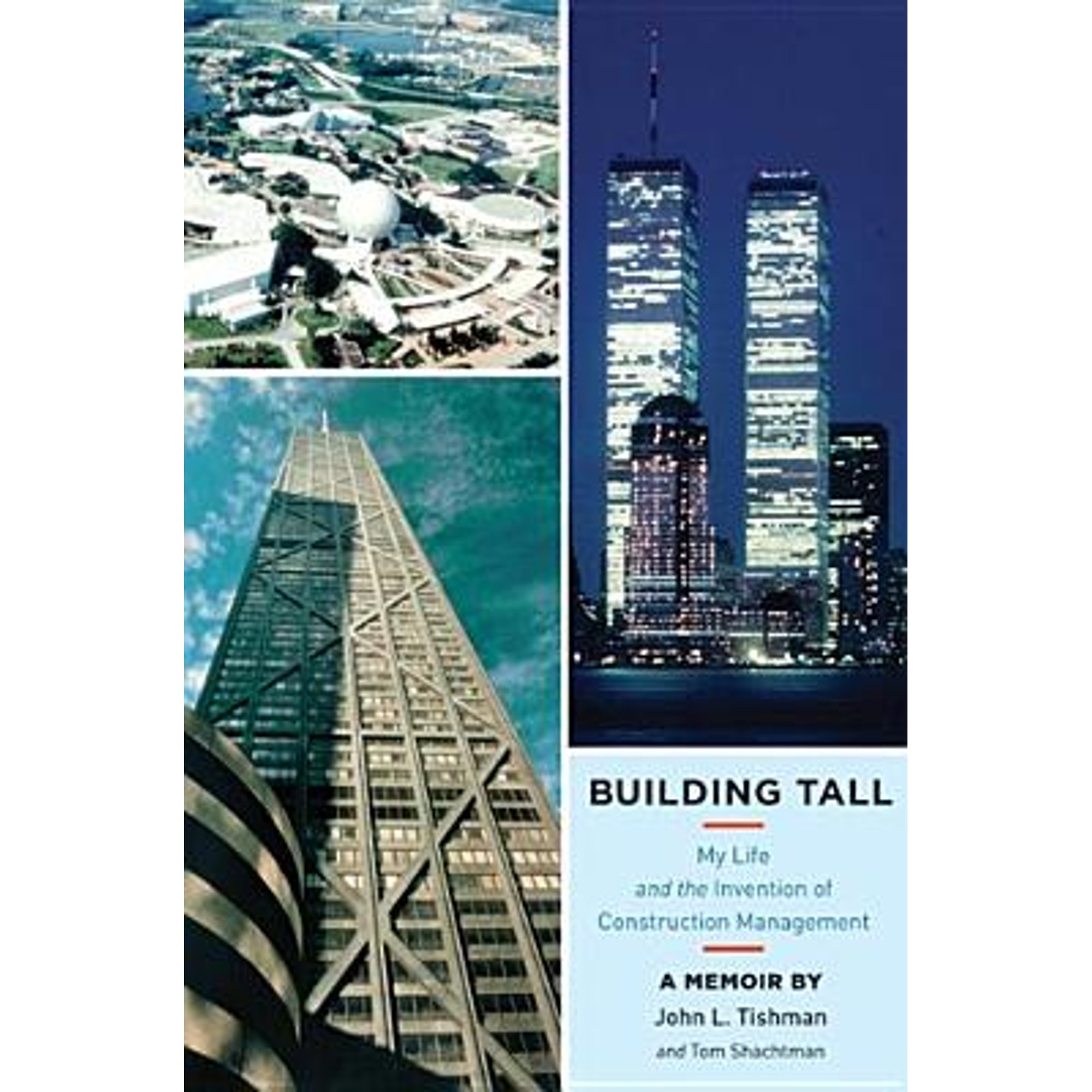 Pre-Owned Building Tall: My Life and the Invention of Construction ...