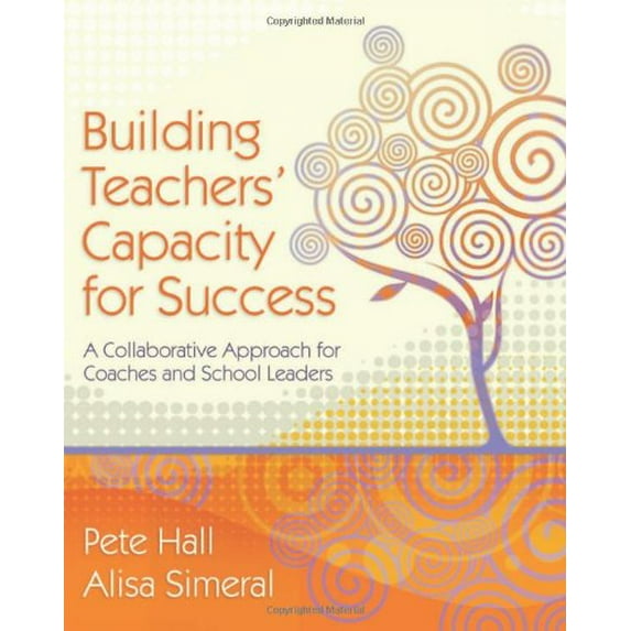 Pre-Owned Building Teachers' Capacity for Success: A Collaborative Approach for Coaches and School Leaders