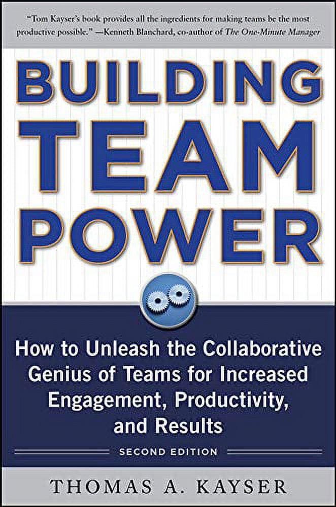 Pre-Owned Building Team Power: How to Unleash the Collaborative Genius ...