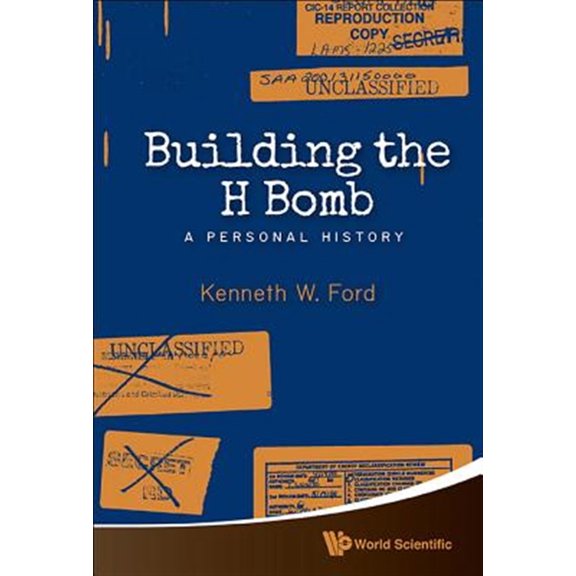 Pre-Owned Building the H Bomb: A Personal History (Paperback) 9814618799 9789814618793
