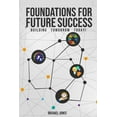 thumbnail image 1 of Building Tomorrow Today Foundations for Future Success, Book 1, (Paperback), 1 of 1