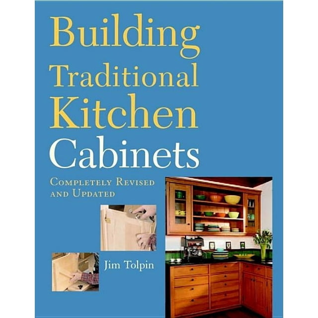 Building Traditional Kitchen Completely Revised and Updated (Paperback)