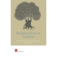 thumbnail image 1 of Building Trust in Taxation (Edition 1) (Hardcover), 1 of 1