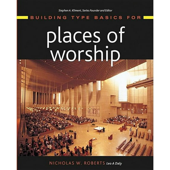 Building Type Basics Building Type Basics for Places of Worship, Book 6, (Hardcover)