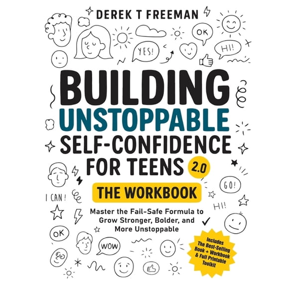 Building Unstoppable Self-Confidence for Teens 2.0 - The Workbook, (Paperback)