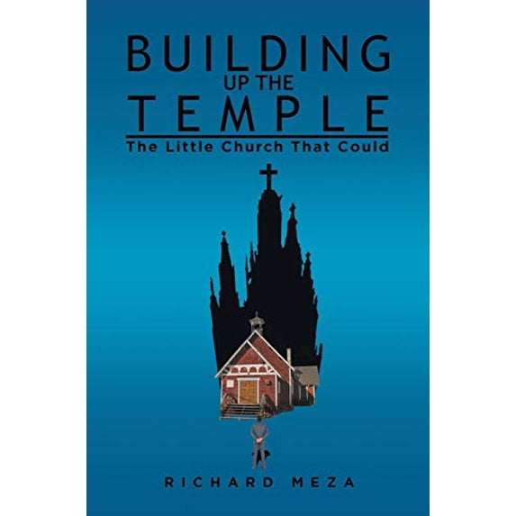 Pre-Owned Building Up the Temple: The Little Church That Could Paperback