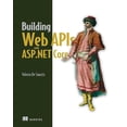 thumbnail image 1 of Pre-Owned Building Web APIs with ASP.NET Core Hardcover, 1 of 1