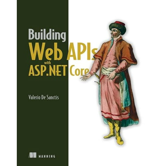 Pre-Owned Building Web APIs with ASP.NET Core Hardcover
