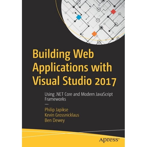 Building Web Applications with Visual Studio 2017